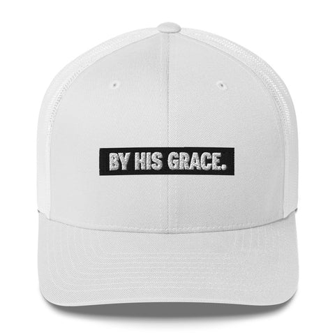 By His Grace Trucker Cap