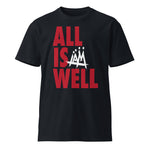 All Is Well Unisex Premium T-Shirt