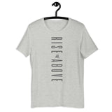 Rise Above Unisex T-Shirt