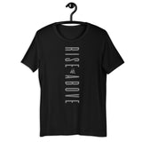 Rise Above Unisex T-Shirt