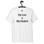 The Lord Is My Shepherd Unisex T-Shirt