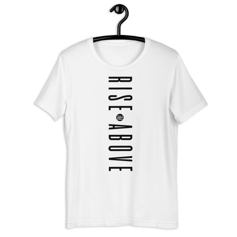 Rise Above Unisex T-Shirt