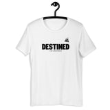 Destined Unisex T-Shirt